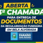 Aberta 3ª chamada para entrega de documentos da Regularização Fundiária no distrito de Bela Alvorada em Paraíso das Águas