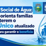 Paraíso das Águas: Tarifa Social de Água: SAAE orienta famílias a manterem o CadÚnico atualizado para garantir o benefício